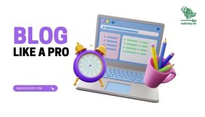 Blog like a pro