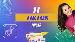 11 tiktok tricks