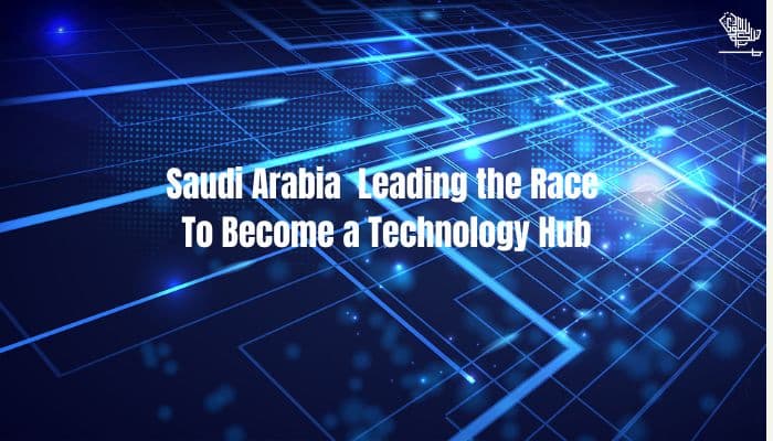 Saudi Arabia Technology Advancements