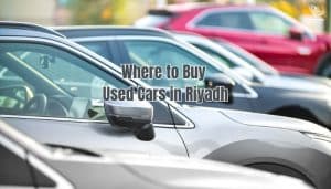 Where to buy used cars in Riyadh