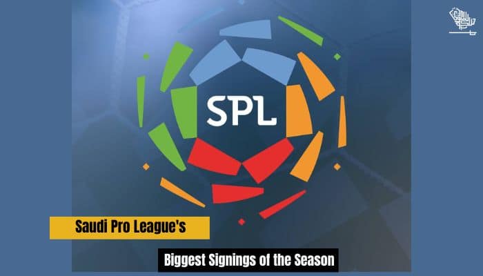 Saudi Pro League Biggest signings