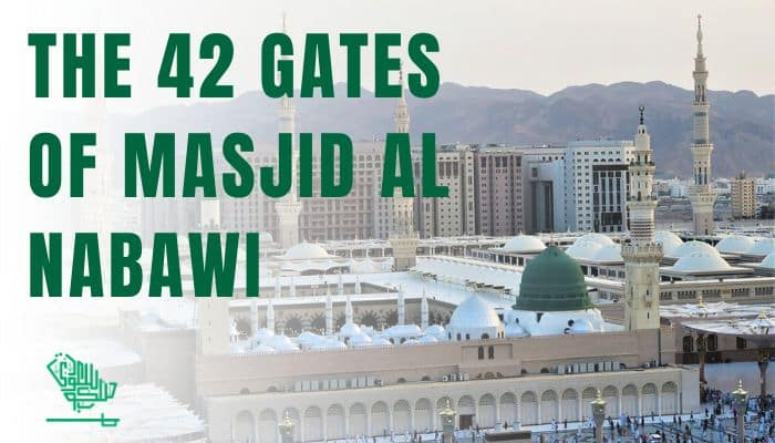 The 42 Gates of Masjid Al Nabawi