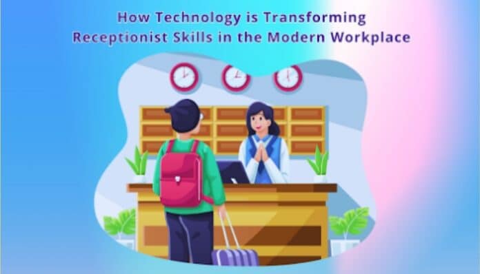How Technology is Transforming Receptionist Skills in the Modern Workplace