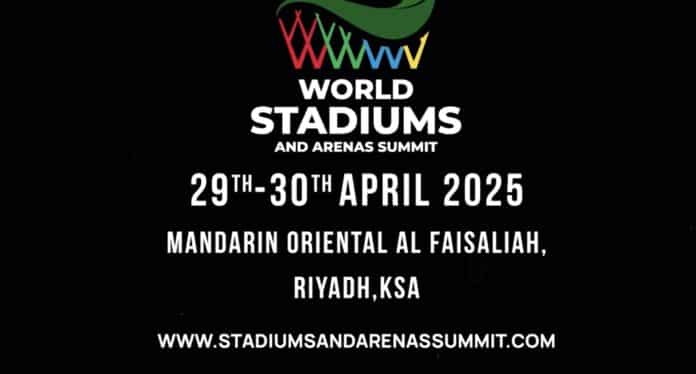 Inaugural World Stadiums and Arenas Summit to Shape the Future of Global Sports Infrastructure in Riyadh