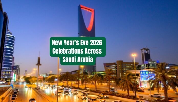 The Ultimate Guide to New Year’s Eve Celebrations Across Saudi Arabia