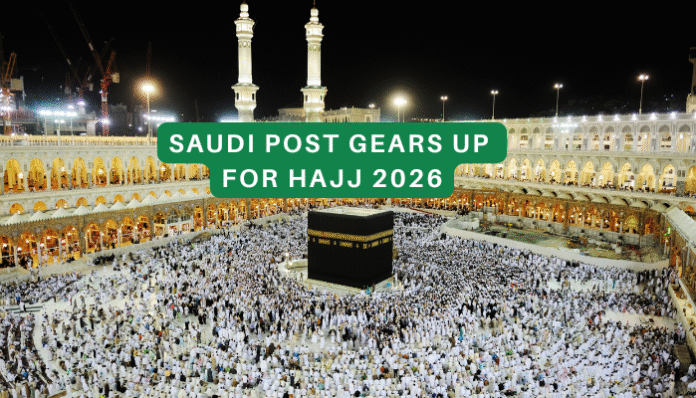 Saudi Post (SPL) Gears Up for Hajj 2026: Inside the Logistics Engine Behind the World’s Largest Annual Gathering